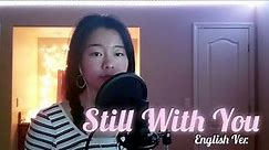STILL WITH YOU - Jungkook (BTS) [English Cover] | Angel