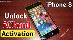 Latest Method - Bypass iPhone 8 iCloud Activation Lock | Unlock iCloud Lock | iPhone Activation