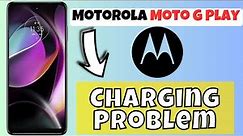 Motorola Moto G Play Charging Problem || How to solve the charging issues|Charging not working(2024)