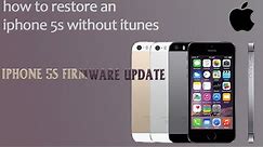 how to restore iphone 5s | iphone 5s firmware update | without itunes
