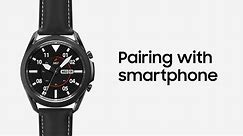 Galaxy Watch3: Pairing with your smartphone | Samsung