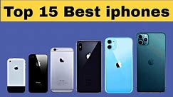 Top 15 Best iphones Of All Time || iPhone Buying Guide || Best iPhone Ever || Which One To Buy