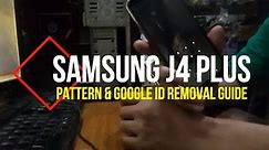 Samsung J4 Plus(SM-J415GN) | Pattern and Account(FRP) Removal Guide