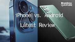 iPhone vs. Android: Latest Review - 11/18/2021