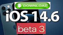 how to download and install iOS 14.6 beta 3 profile on iPhone