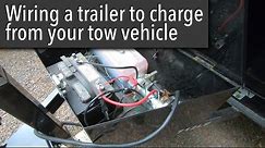 Wiring a trailer to charge off the tow vehicle