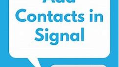 How to Add Contacts in Signal