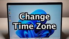 How to Change Time Zone on Windows 11 or 10 PC