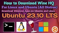 How to Download Wine HQ in Ubuntu and Linux OS using Terminal Emulator | Ubuntu 23.10 LTS |