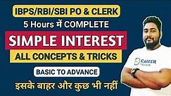 Simple Interest Tricks and Shortcuts || Complete Chapter || SBI & IBPS PO 2021 || Career Definer ||
