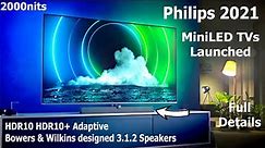 Philips 2021 MiniLED TVs Launched with 2000nits Brightness Full Details #PhilipsMiniLEDTV #PML9636