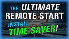 The Ultimate Remote Start Install Hack!