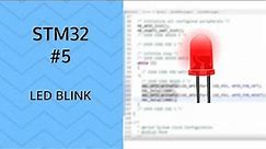 How to Blink a LED | #5 STM32 GPIO output