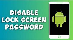 How to turn off lock screen password