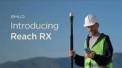 Introducing Reach RX