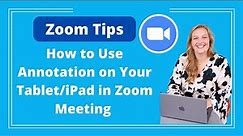 Zoom Tips: How to Use Annotation on Your Tablet/iPad in Zoom Meeting (Annotation Pt 2)