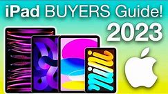 2023 - ULTIMATE iPad BUYERS GUIDE!