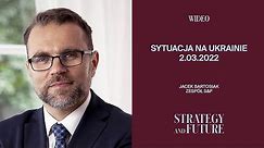 Jacek Bartosiak i zespół S&F o sytuacji na Ukrainie, stan na poranek 2 marca 2022 r.