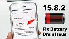 iOS 15.8.2 - Fix Battery Drain Problem on iPhone 6s & 7