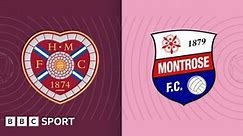 Highlights: Hearts 5-0 Montrose