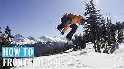 How To Frontside 540 On A Snowboard