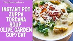 Instant Pot Zuppa Toscana Soup Olive Garden Copycat Recipe