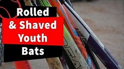 Rolled & Shaved Bats in Youth & Travel Baseball