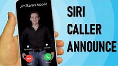 How to get Siri to announce the caller name on incoming calls - 2019