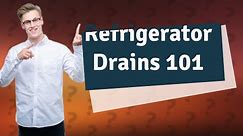 Do all refrigerators have drains?