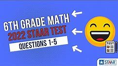 2022 STAAR 6th Grade Math Test: Questions 1-5