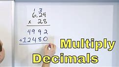 Learn to Multiply Decimals (Decimal Multiplication) - [15]