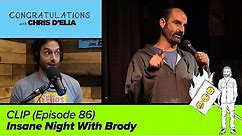 CLIP: Insane Night With Brody - Congratulations with Chris D'Elia