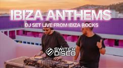 IBIZA ANTHEMS DJ SET LIVE FROM IBIZA ROCKS (CALVIN HARRIS, AVICII, FISHER, MK, DAVID GUETTA)