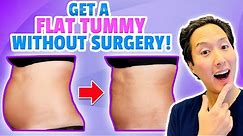 A Plastic Surgeon's SECRETS To Getting a FLAT TUMMY Without Surgery!