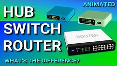 Hub, Switch, & Router Explained - What's the difference?