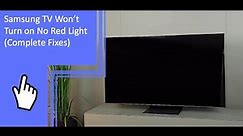 Samsung TV Won’t Turn on No Red Light (Complete Fixes)