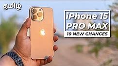 iPhone 15 Pro Max - 10 புது Changes + Unboxing (Tamil | தமிழ்)