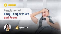Regulation of Body Temperature and Fever | Human Video Physiology Lecture | V-Learning