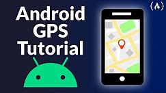 Android Studio Tutorial - Build a GPS App