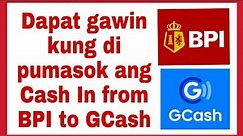 Problem | Cash In from BPI to GCash