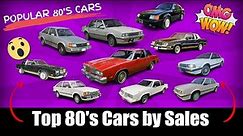 TOP 10 CARS SOLD U.S. IN THE 1980's