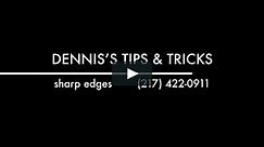 Dennis's Tips & Tricks Series