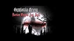 BASTION PROGRES Feat. SPIFI - Symfonia Grozy