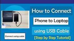 How to Connect Phone to Laptop with USB Cable