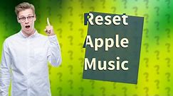 Is there a way to reset your Apple Music library?