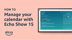 How to manage your calendar with Echo Show 15 | Amazon Alexa | Tips & Tricks