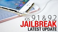 iOS 9.1 Jailbreak & 9.2 Jailbreak Update - Is It Happening?