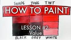 Value (Modifying Colours with Tints, Tones, Shades) - How To Paint #2 - MV27