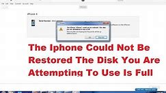 The Iphone Could Not Be Restored The Disk You Are Attempting To Use Is Full