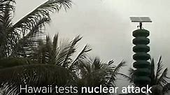 Hawaii tests nuclear attack warning siren